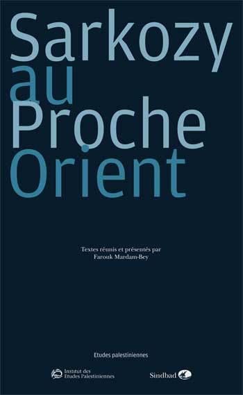 Sarkozy au Proche-Orient
