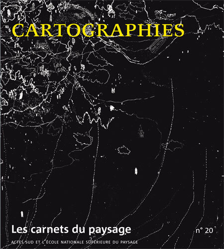 Les Carnets du paysage n° 20 - Cartographies