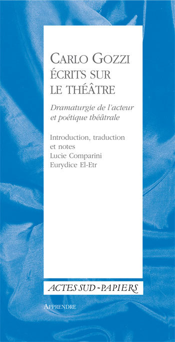 Carlo Gozzi. Écrits sur le théâtre