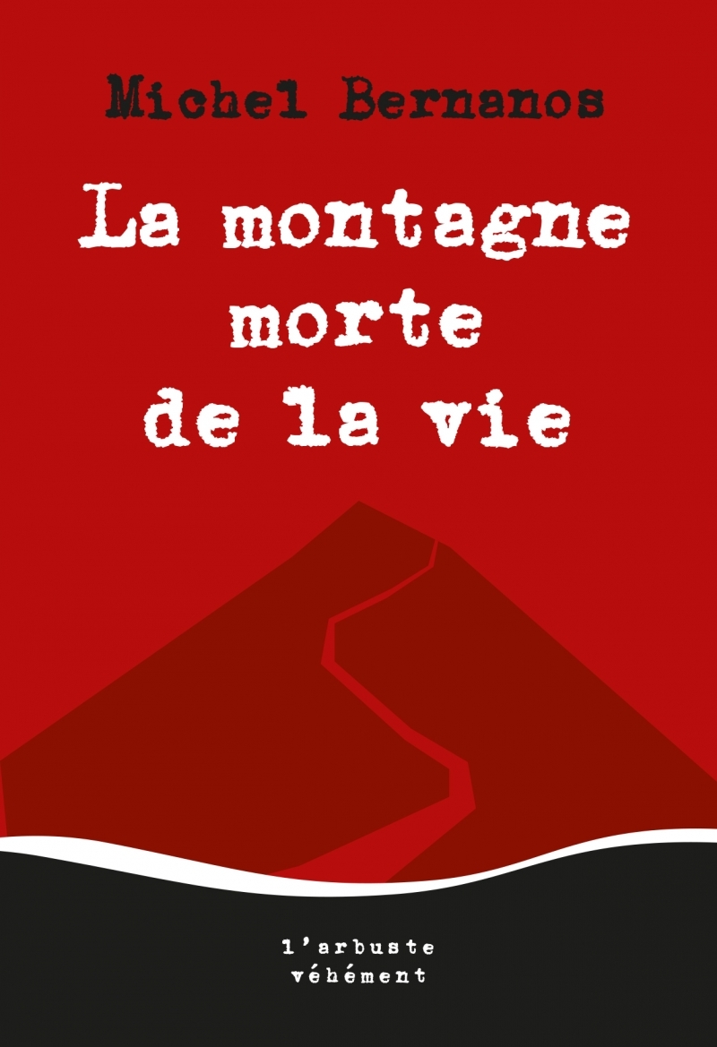 La montagne morte de la vie