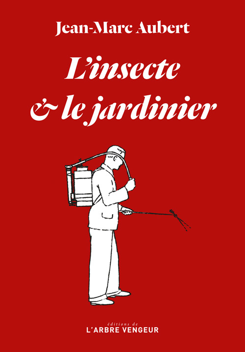 L'insecte et le jardinier