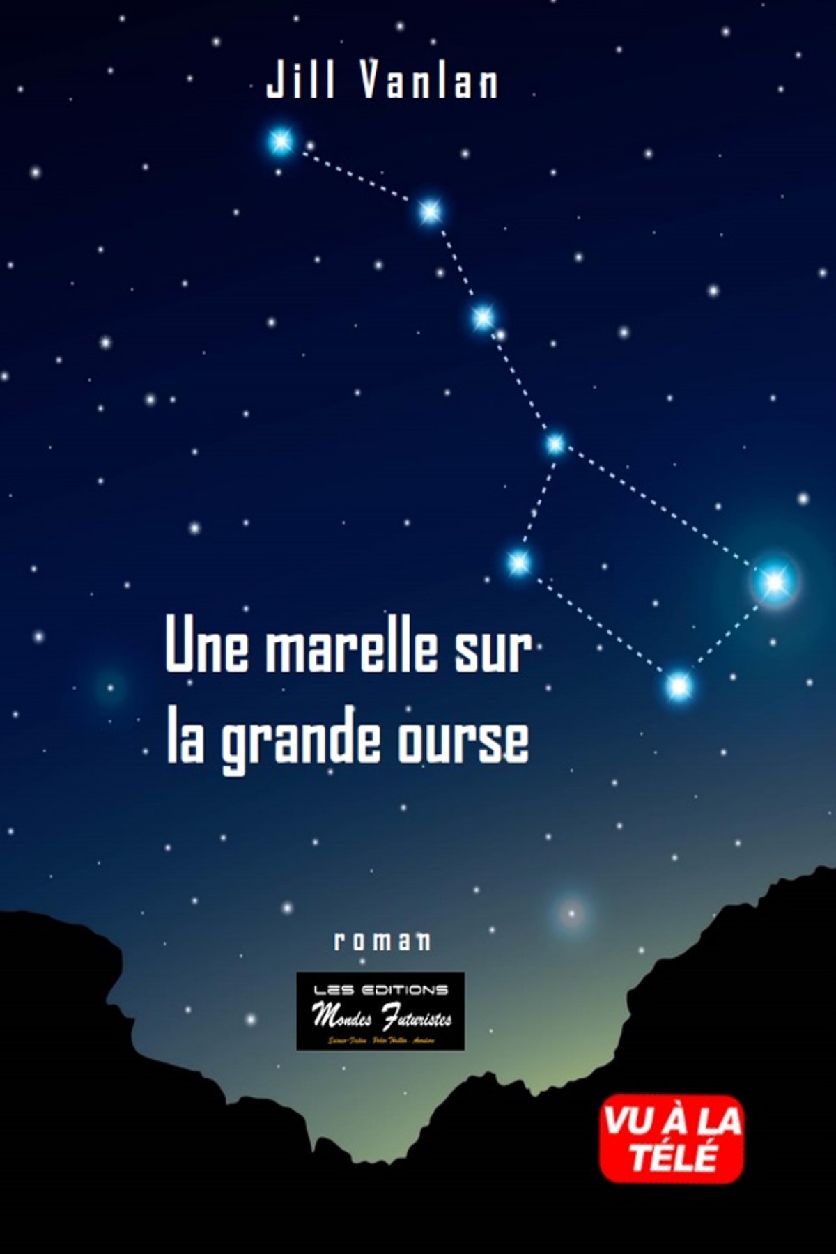 UNE MARELLE SUR LA GRANDE OURSE