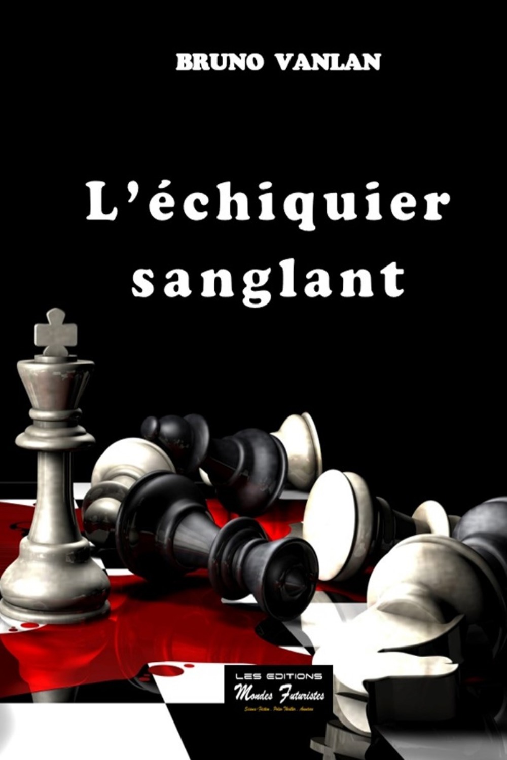 L'ECHIQUIER SANGLANT