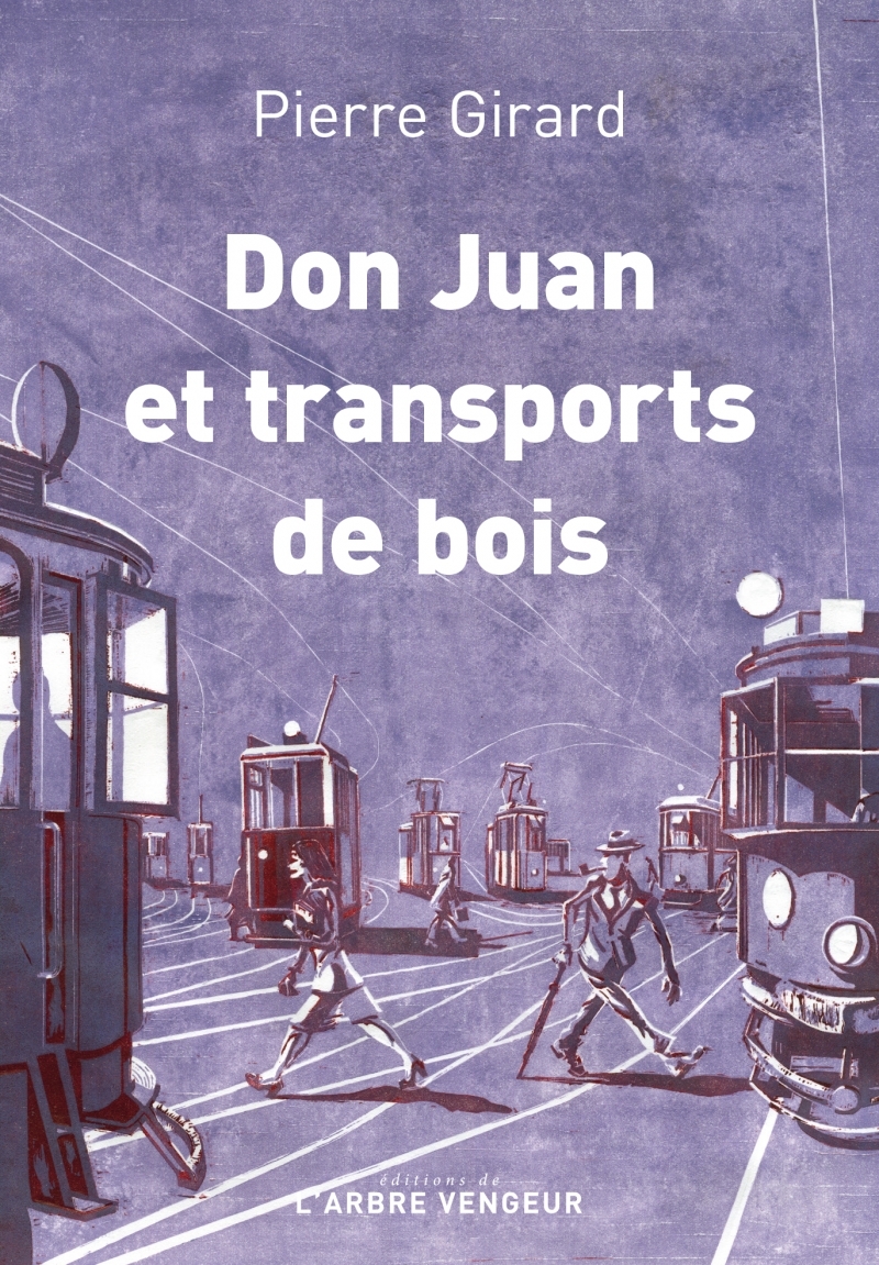 Don Juan et transport de bois - Chroniques (1935-1953)