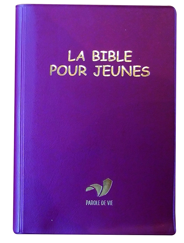 La Bible pour jeunes - Parole de Vie - Bordeaux, souple, vinyle, avec les livres deutérocanoniques