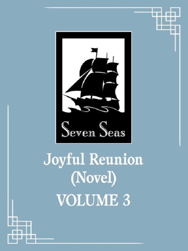Joyful Reunion (Novel) Vol. 3