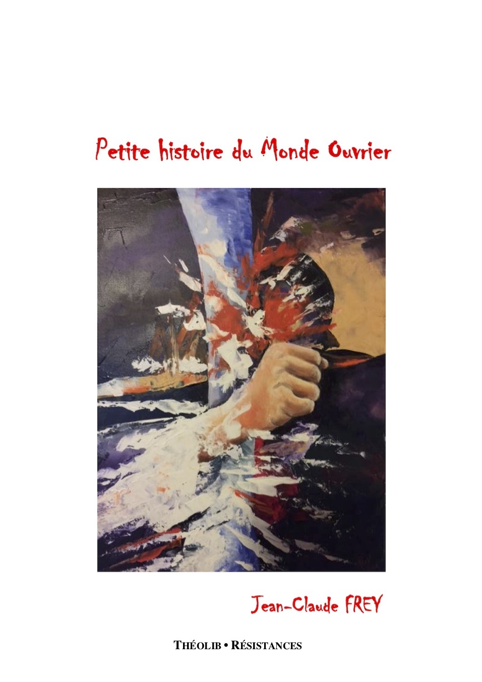 Petite histoire du monde ouvrier