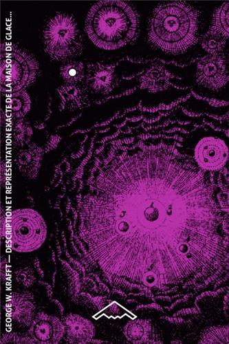 Description et représentation exacte de la Maison de Glace, construite à St. Pétersbourg au mois de