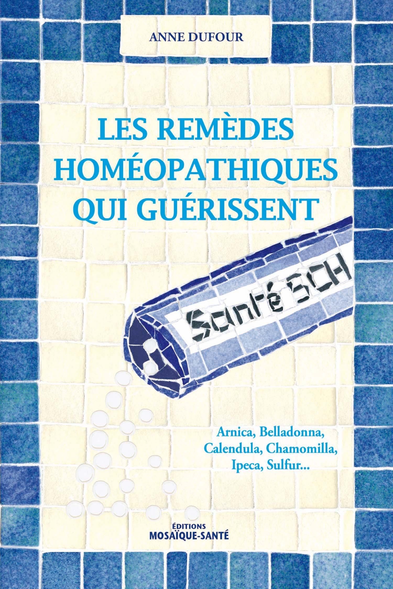 Les remèdes homéopathiques qui guérissent