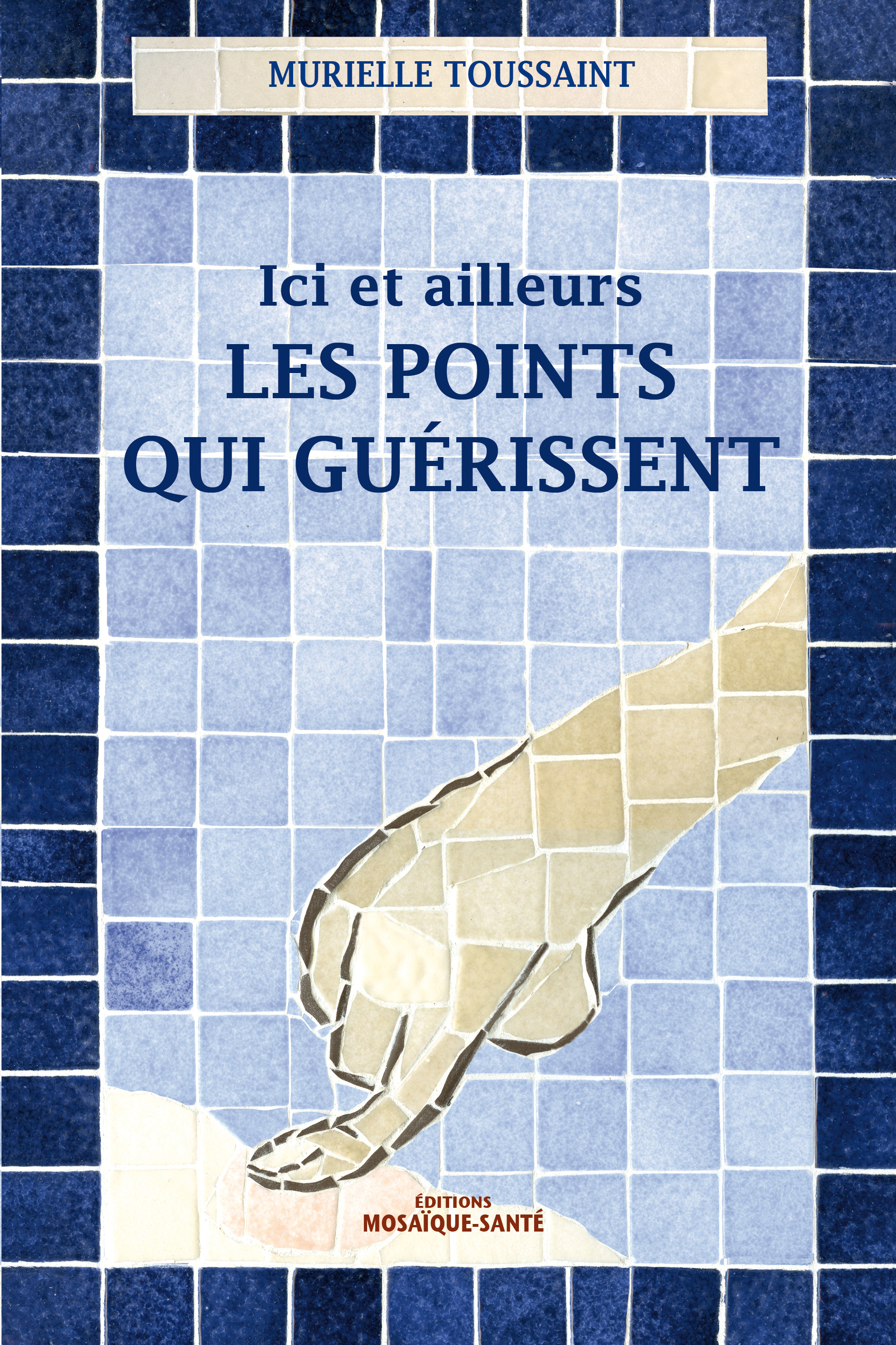 D'ici et d'ailleurs, les point qui guérissent
