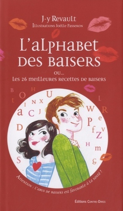 L'alphabet des baisers - Ou... les 26 meilleures recettes de baisers