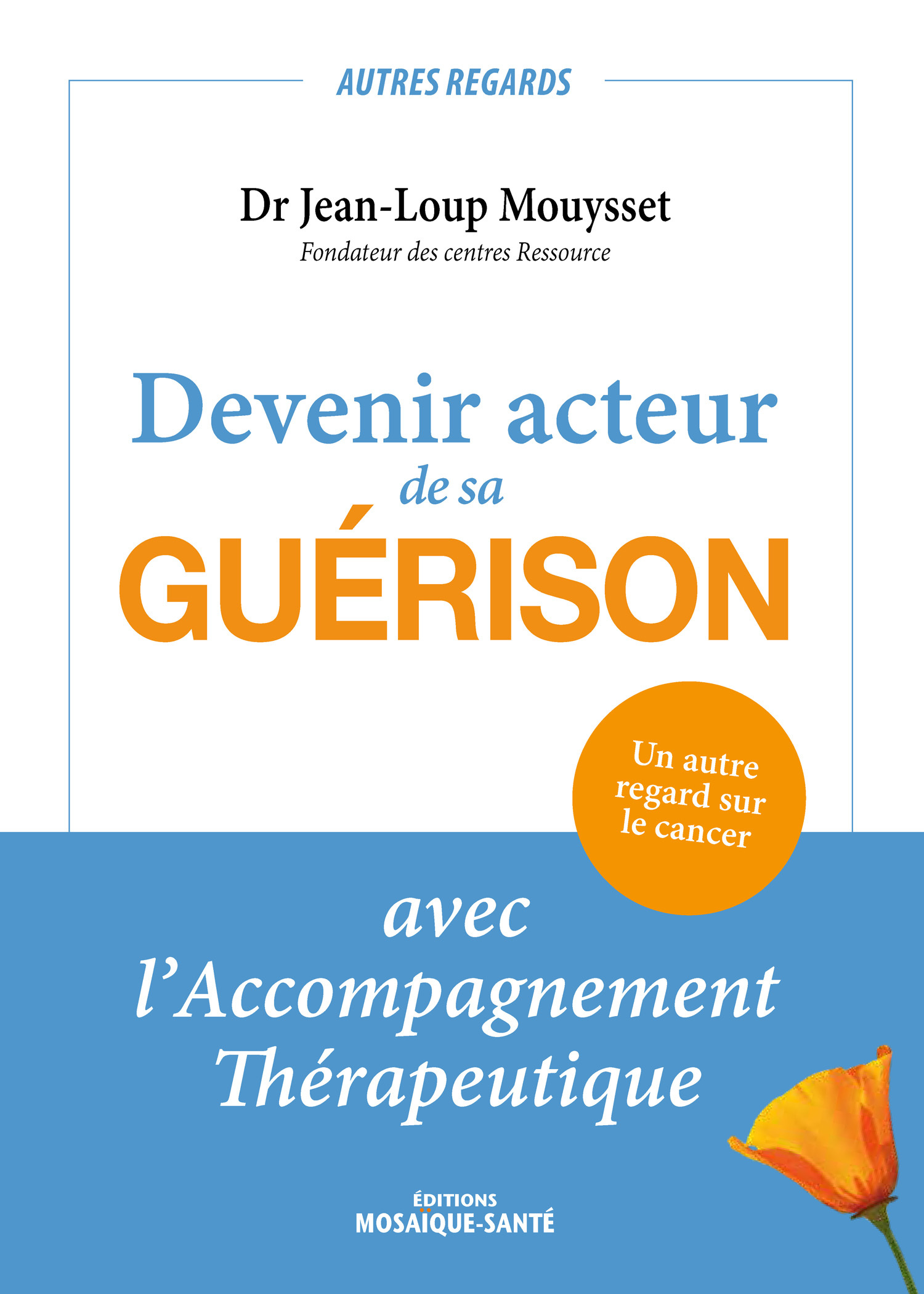 Devenir acteur de sa guérison avec l'accompagnement thérapeutique