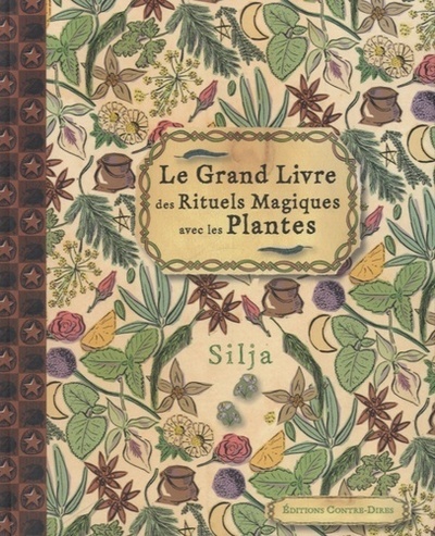 Le grand livre des rituels magiques avec les plantes