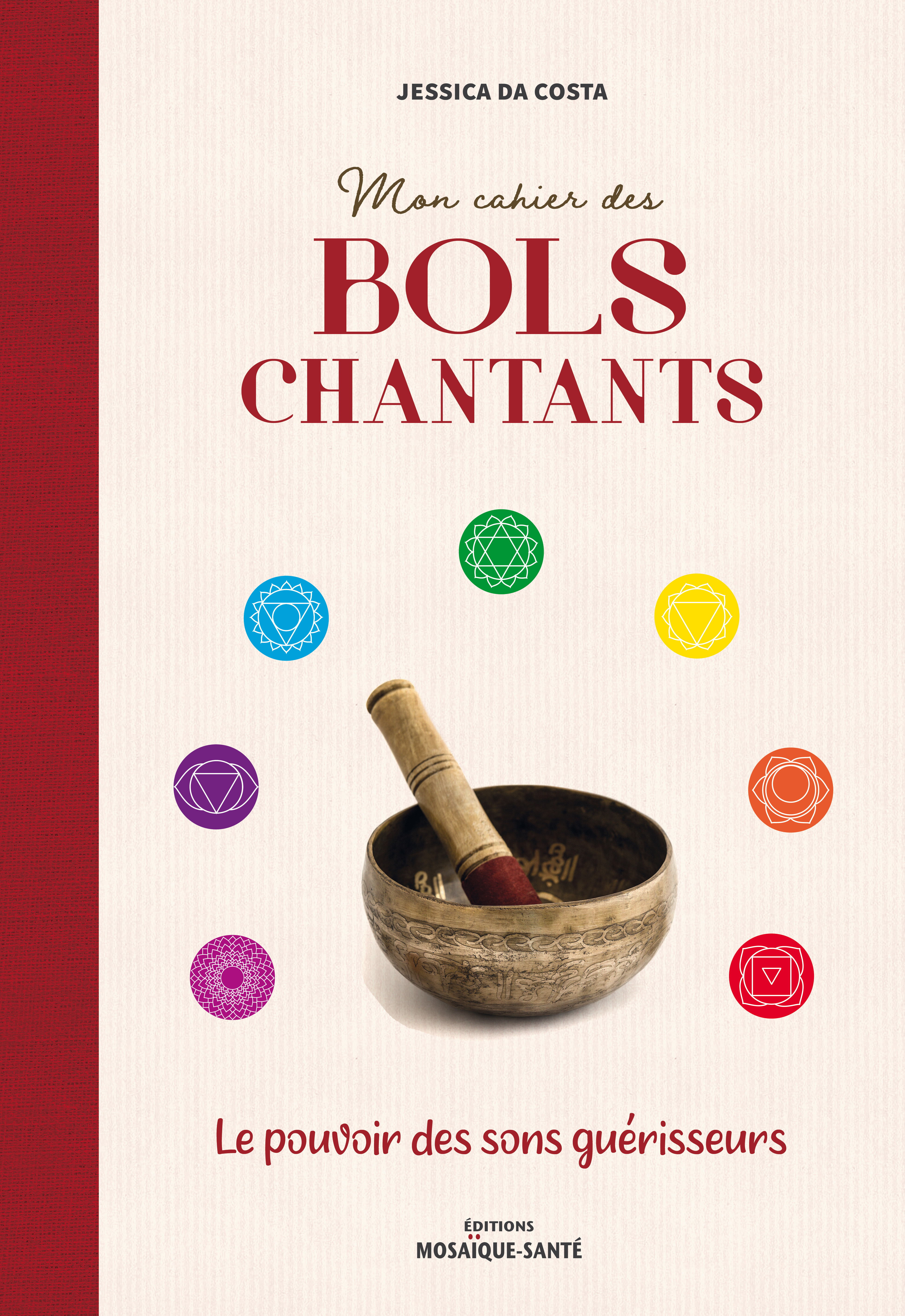 Mon cahier des bols chantants 