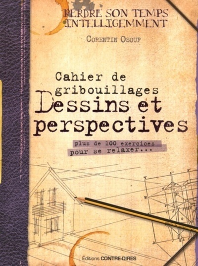 Cahier de gribouillages Dessins et perspectives