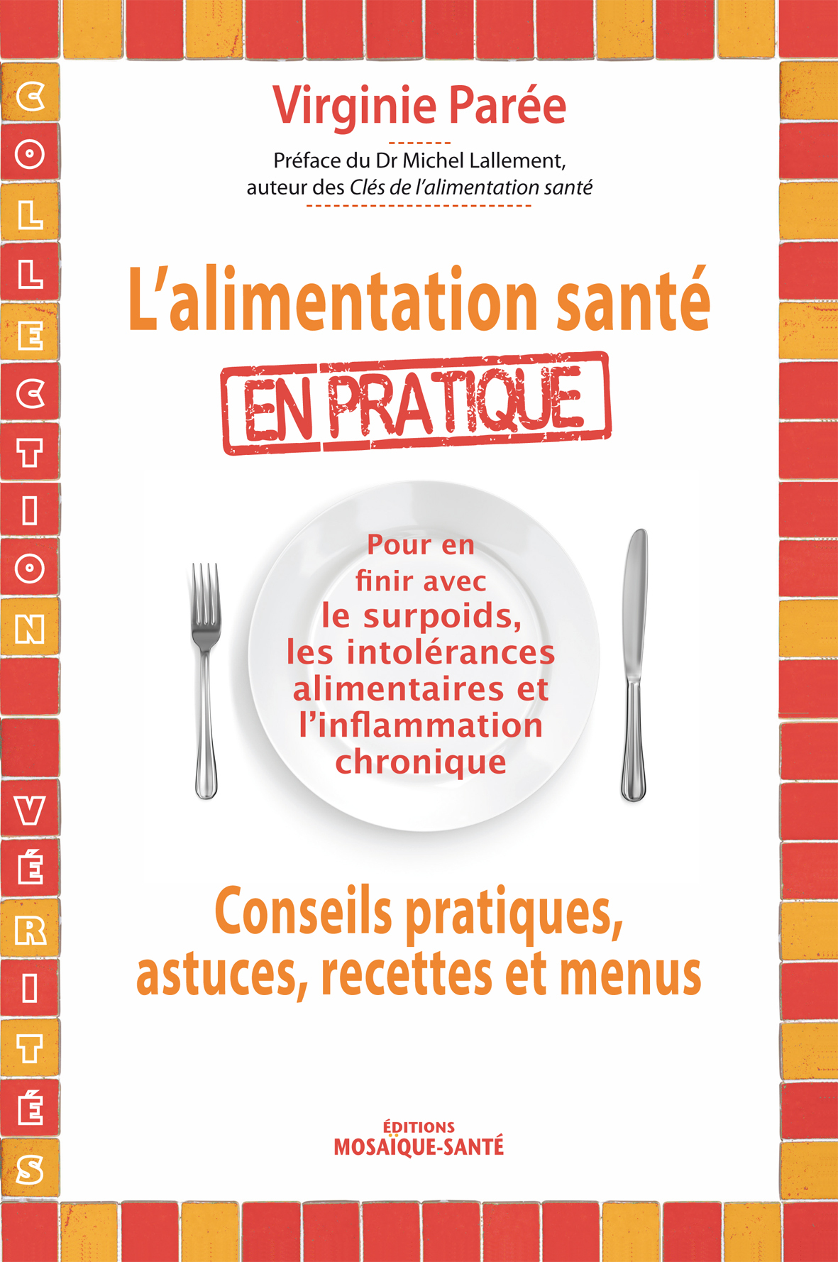 L'alimentation santé en pratique