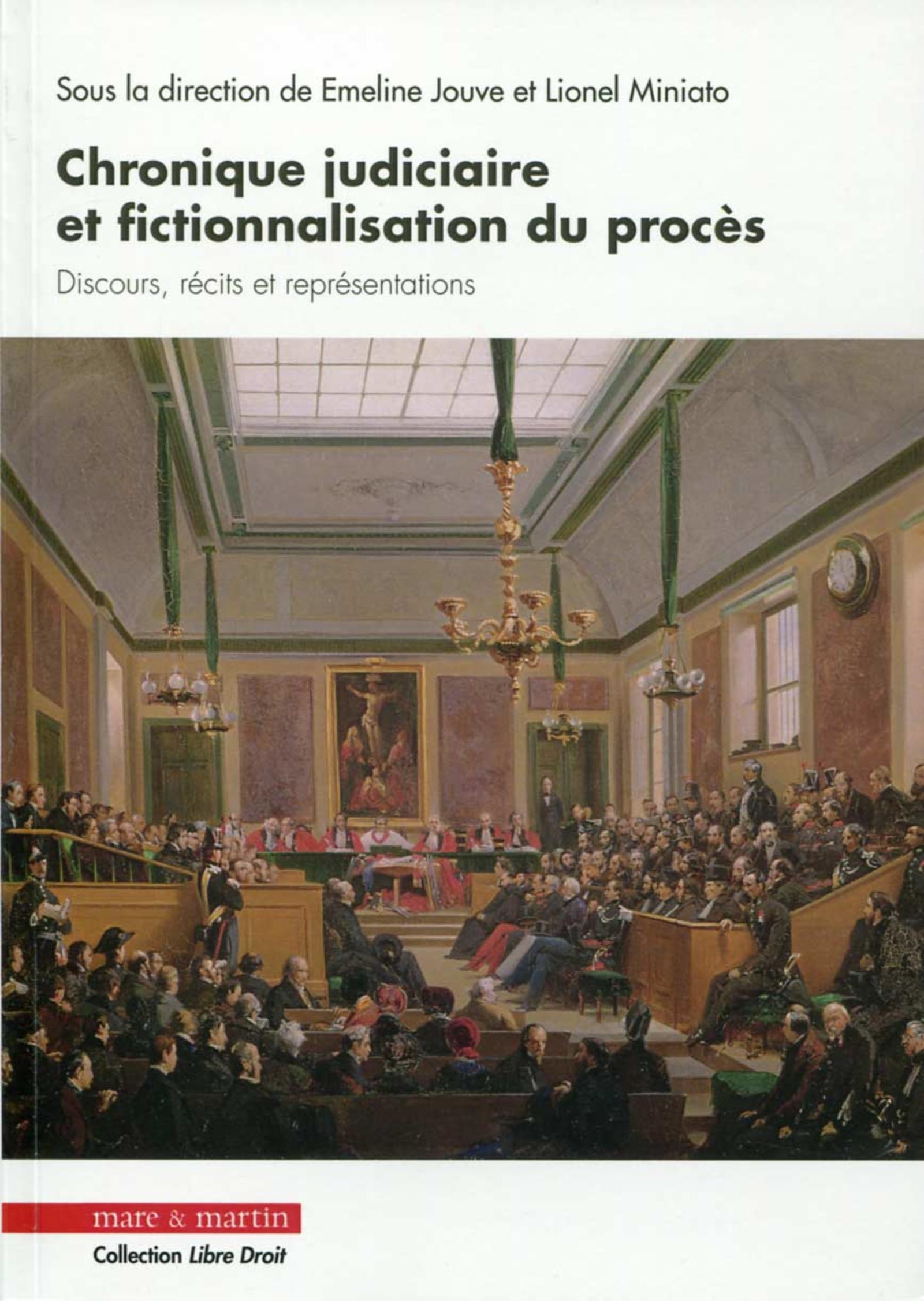 Chronique judiciaire et fictionnalisation du procès