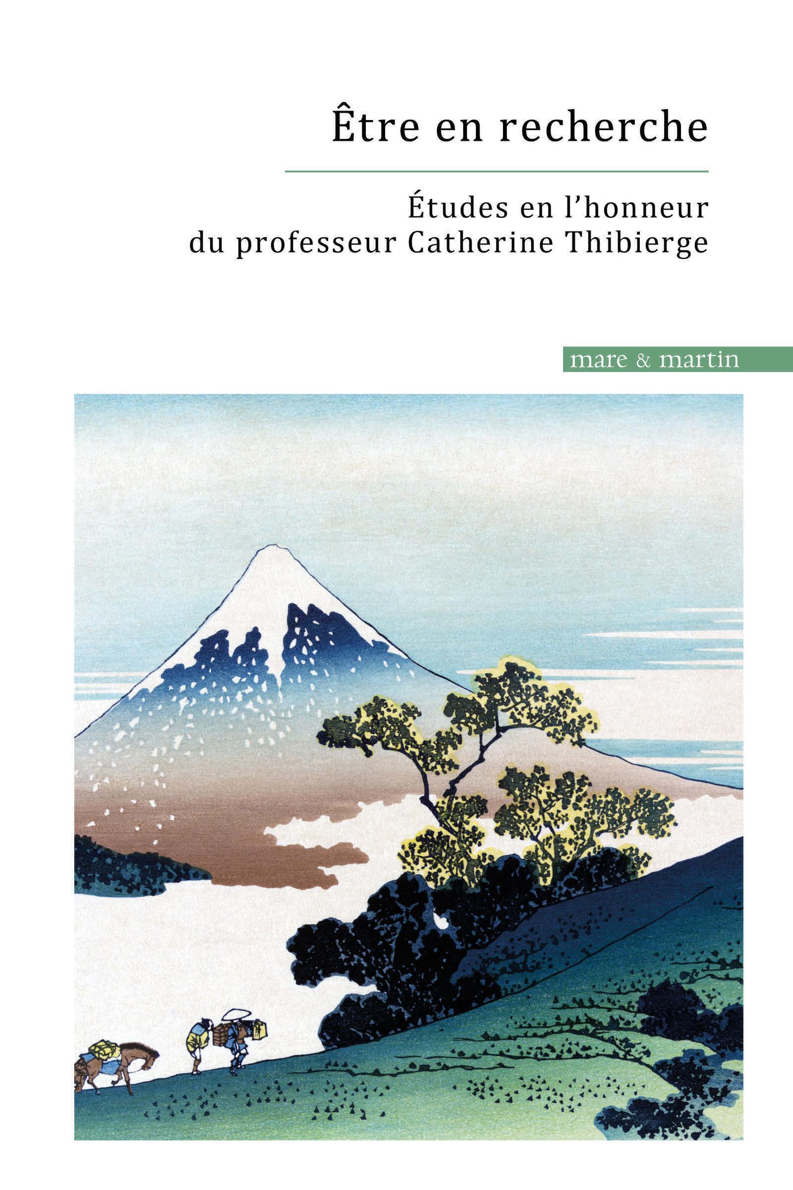 Être en recherche études en l'honneur du professeur Catherine Thibierge