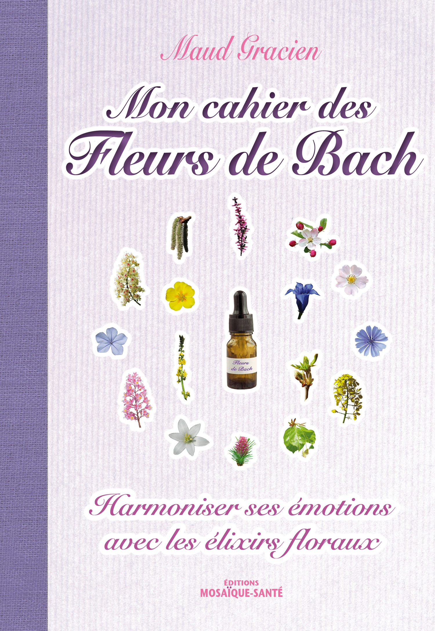 Mon cahier des fleurs de bach