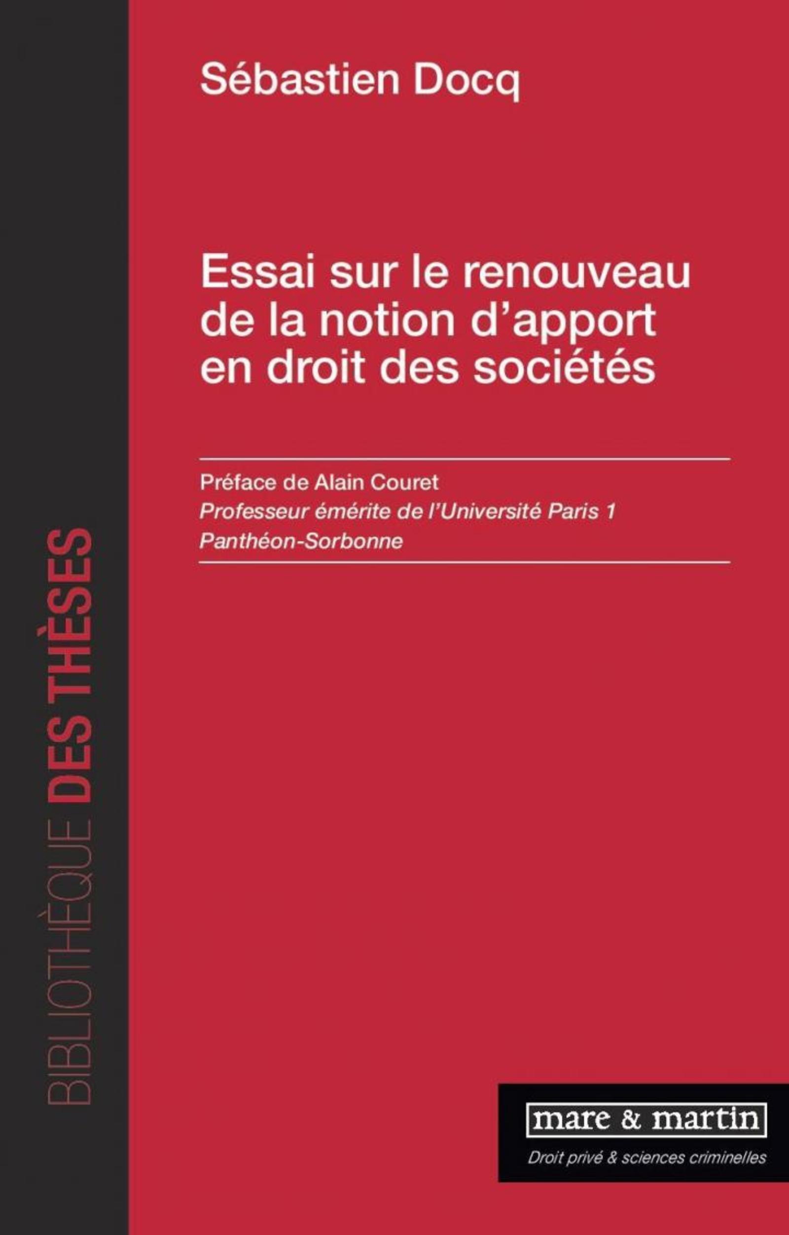 Essai sur le renouveau de la notion d'apport en droit des sociétés