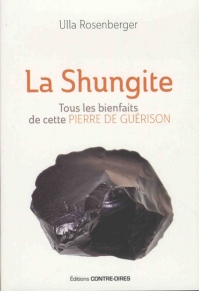 La Shungite - Tous les bienfaits de cette pierre de guérison