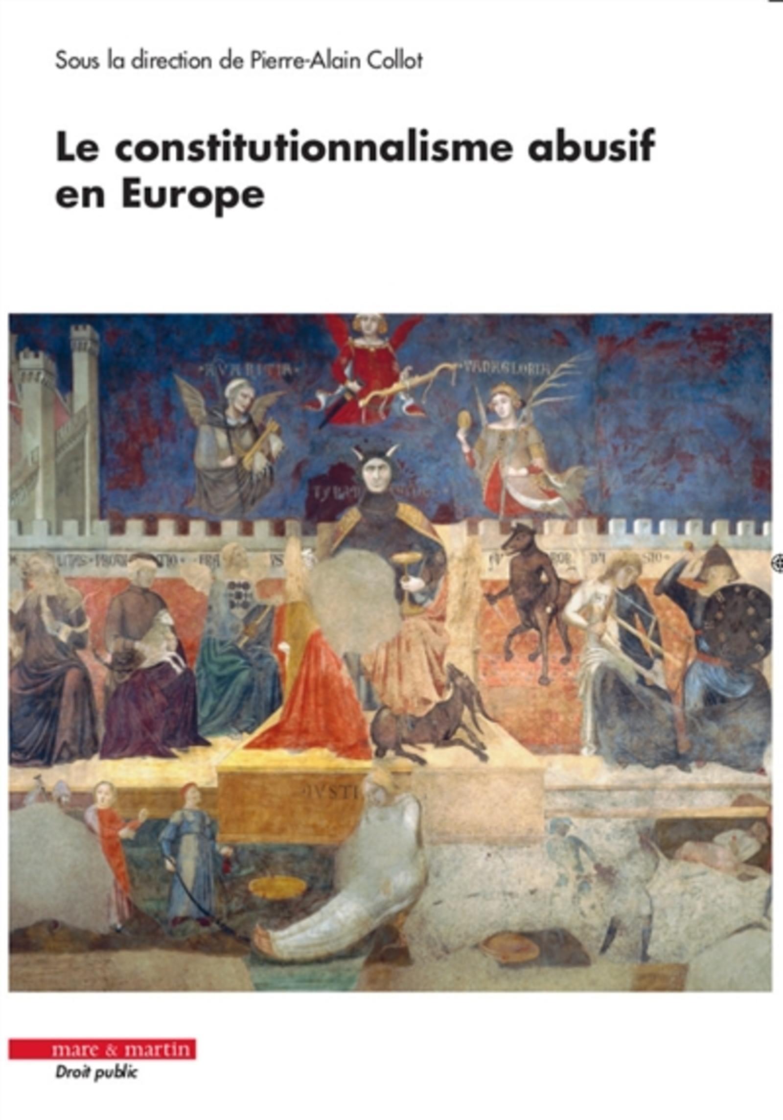 Le constitutionnalisme abusif en Europe