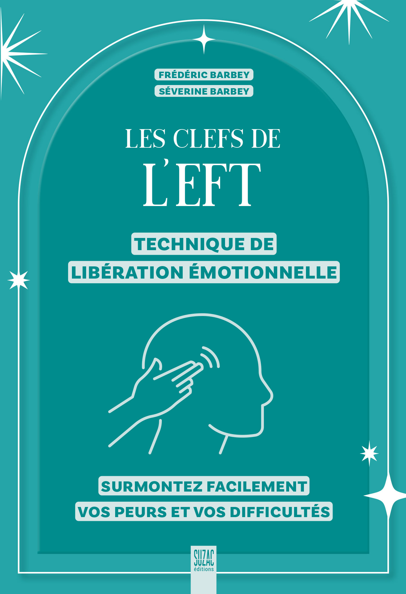 Les clefs de l'EFT (technique de libération émotionnelle)