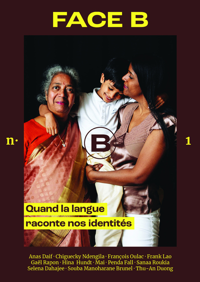 Face B - Quand la langue raconte nos identités