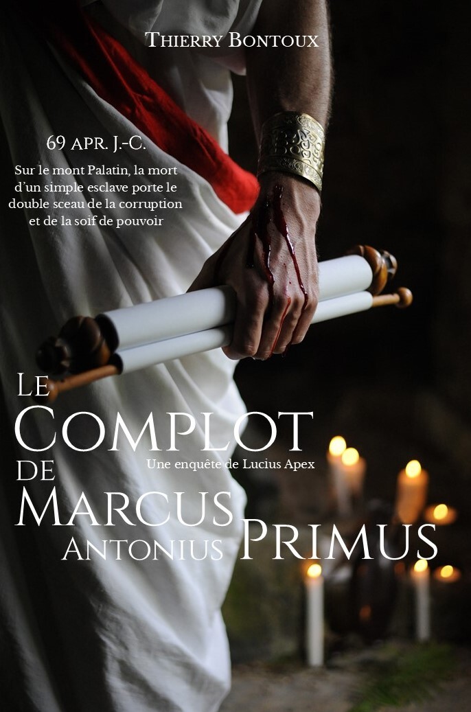 Le Complot de Marcus Antonius Primus