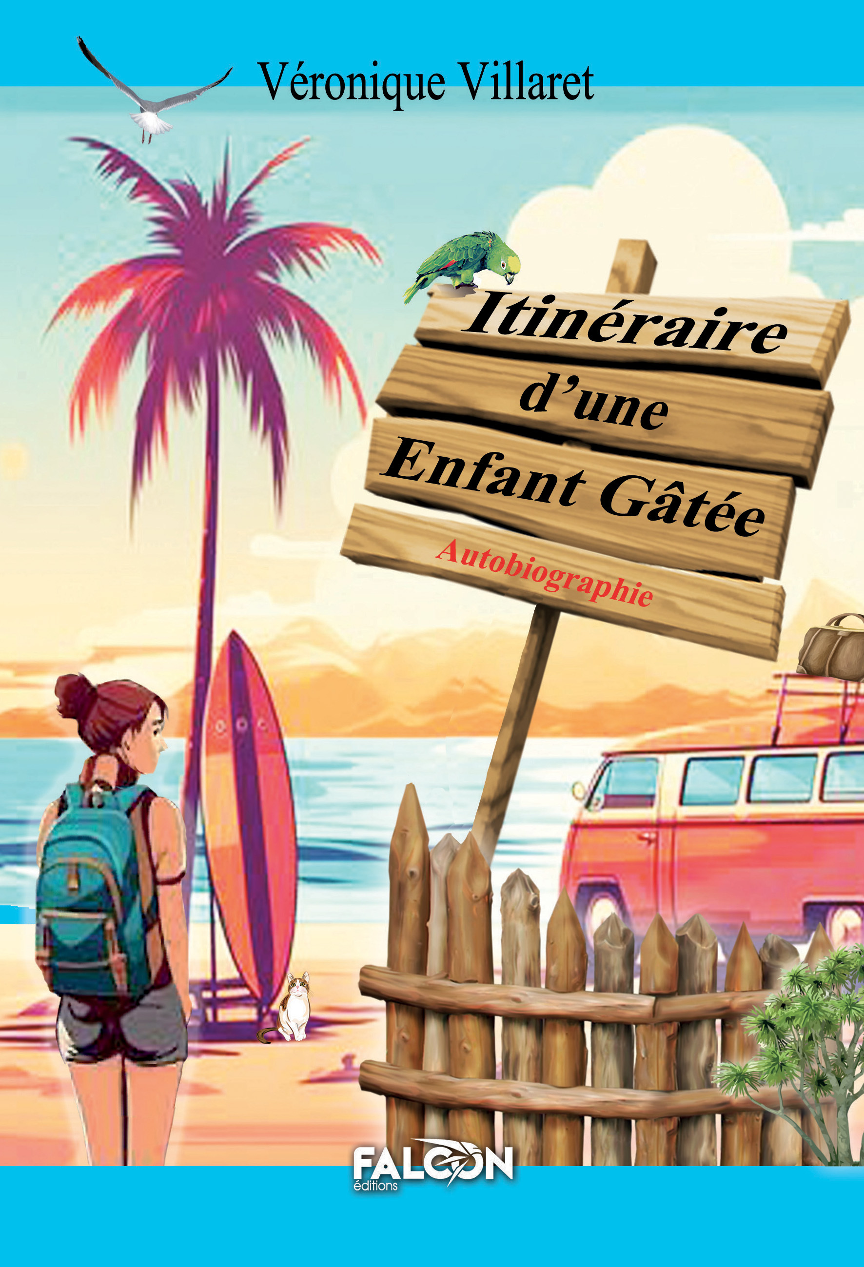 Itinéraire d'une Enfant Gâtée