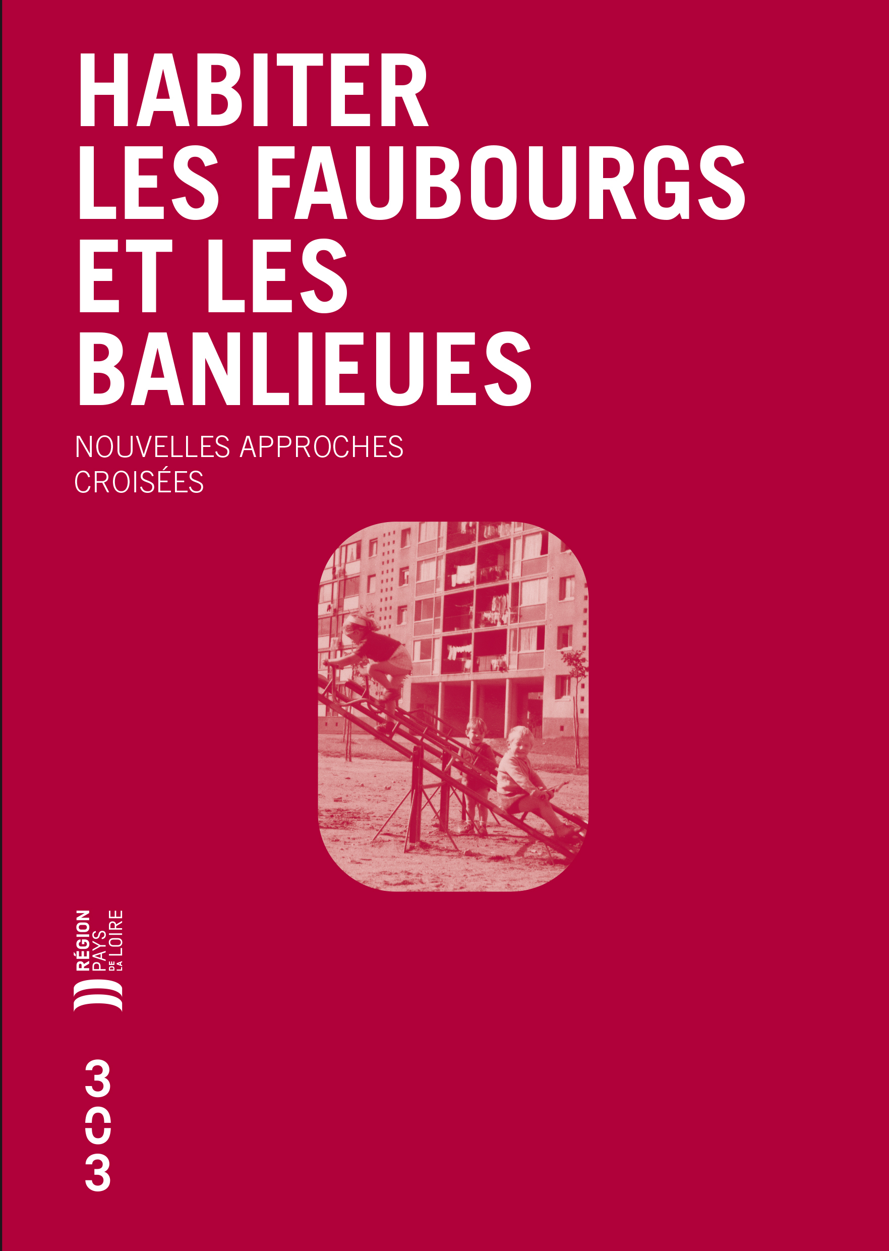 Habiter les faubourgs et les banlieues
