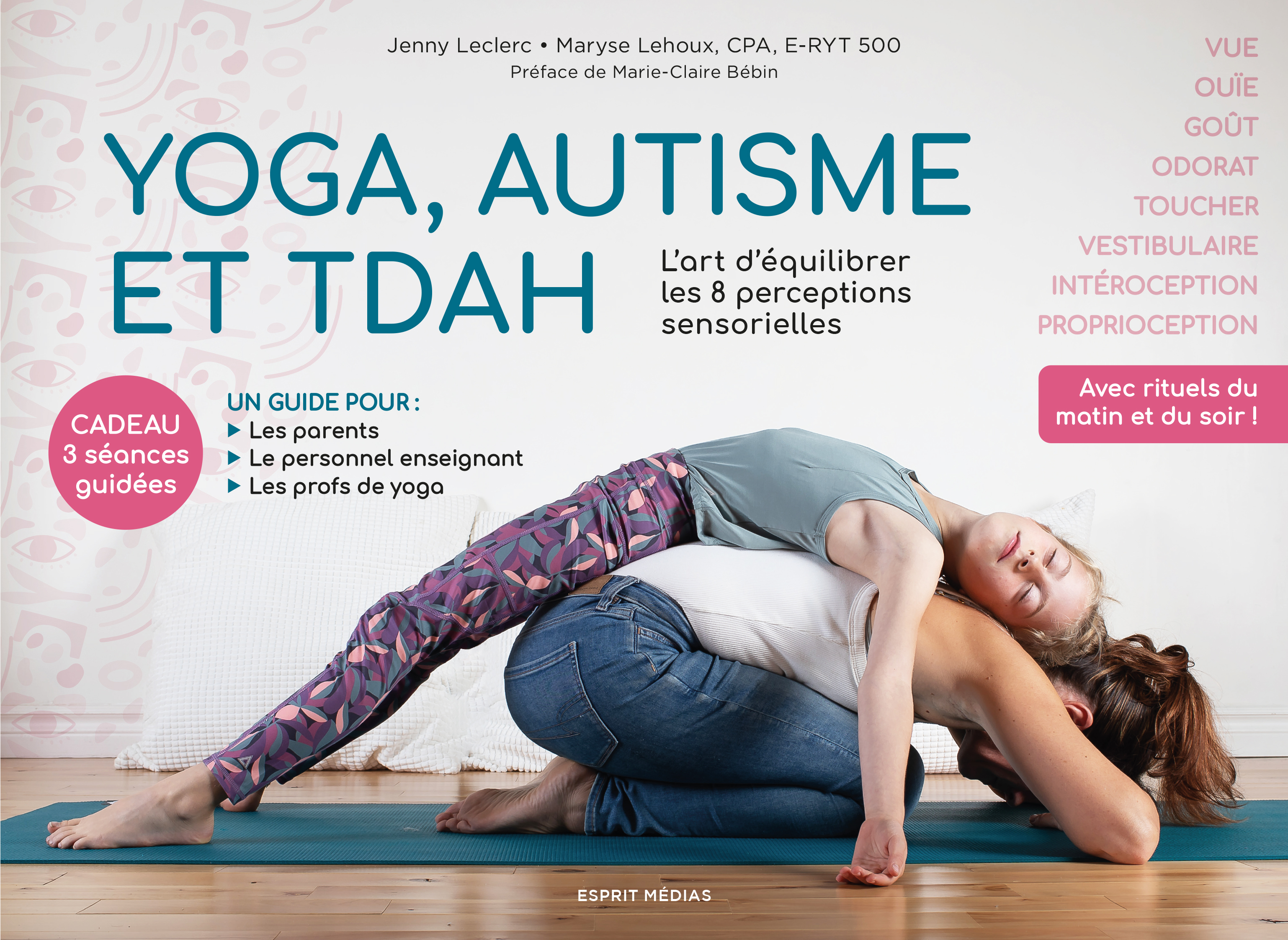 YOGA, AUTISME ET TDAH : L?ART D?EQUILIBRER LES 8 PERCEPTIONS SENSORIELLES