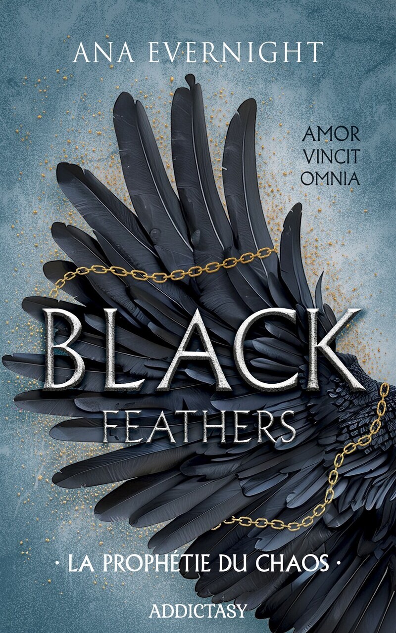Black Feathers - Tome 1 La Prophétie du chaos