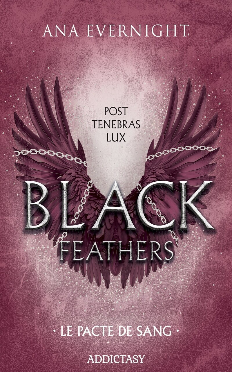 Black Feathers - Tome 2 Le Pacte du Sang