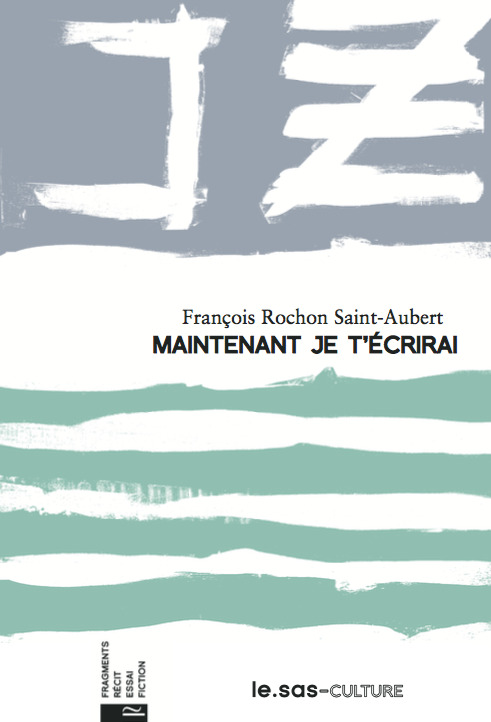 Maintenant je t'écrirai