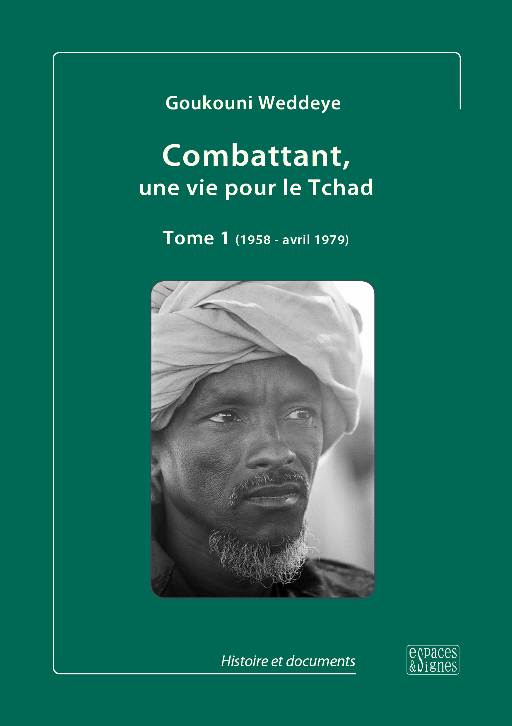 Combattant, une vie pour le Tchad