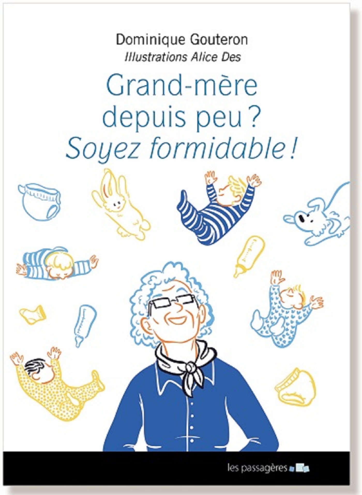 Grand-mère depuis peu ? - soyez formidable !