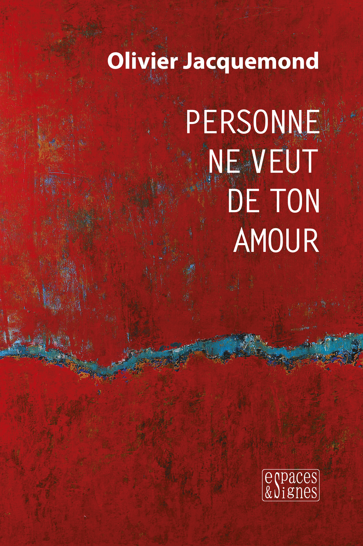 Personne ne veut de ton amour