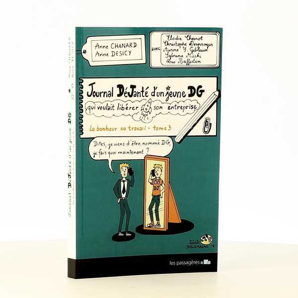 Journal déjanté d'un jeune DG qui voulait libérer son entreprise
