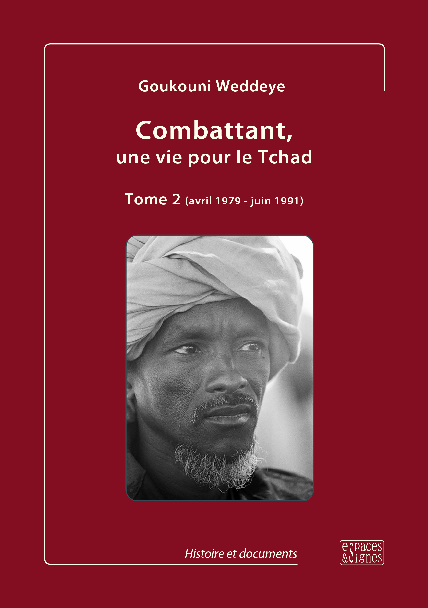 Combattant, une vie pour le Tchad