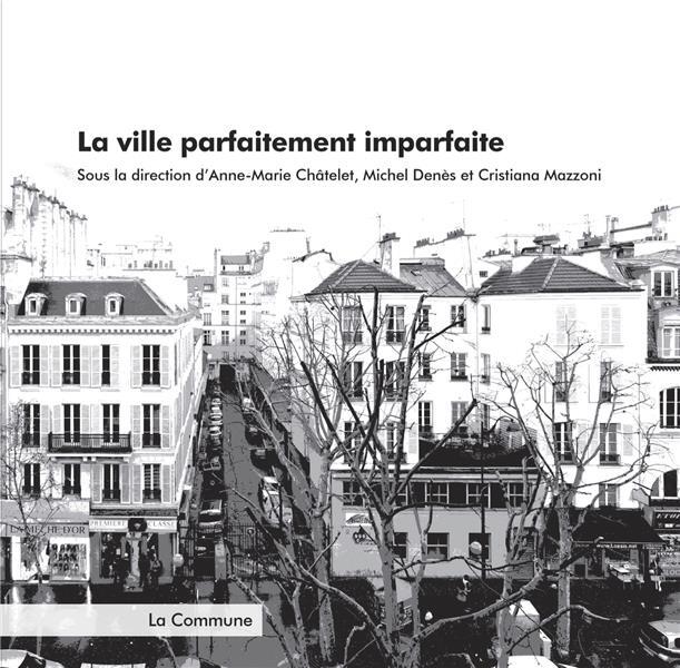 La ville parfaitement imparfaite - mélanges offerts à Michaël Darin