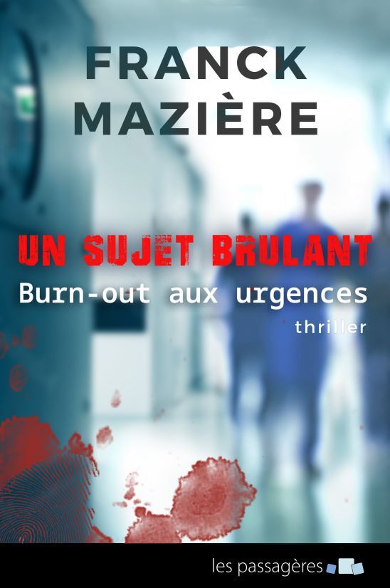 UN SUJET BRULANT : BURN-OUT AUX URGENCES