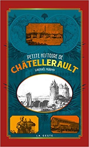 PETITE HISTOIRE DE CHATELLERAULT (POCHE RELIE) COLL. BAROQUE