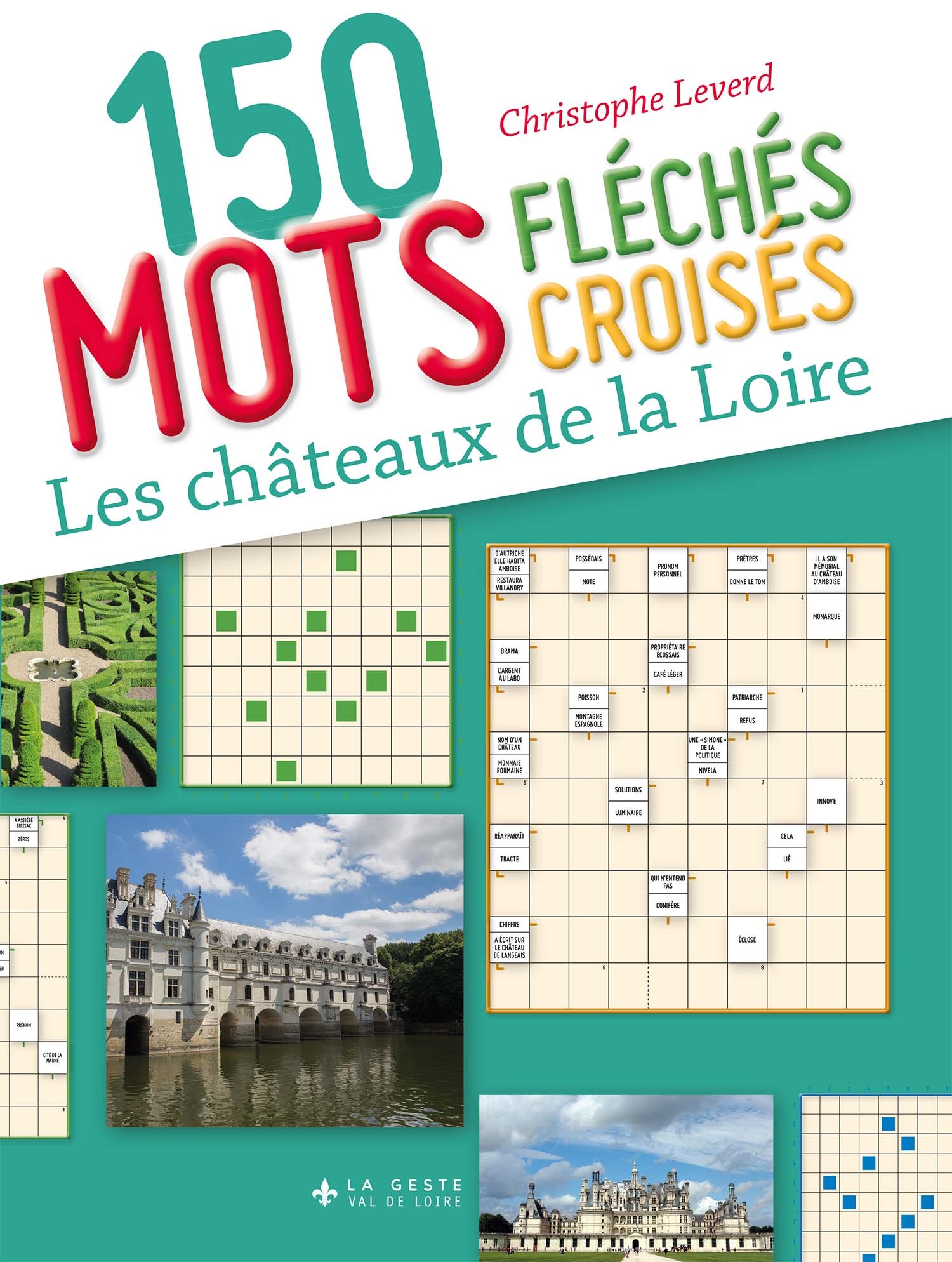 150 mots fléchés croisés des châteaux de la Loire