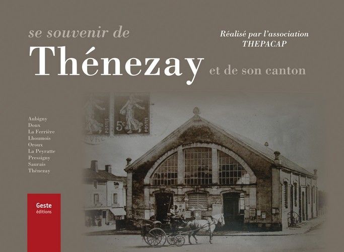 Se souvenir de Thénezay et de son canton