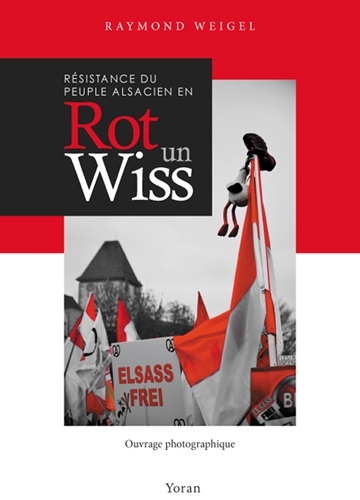 Resistance du peuple alsacien en rot un wiss
