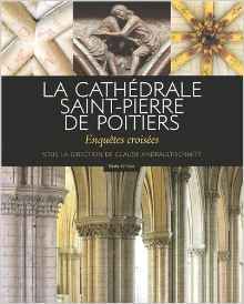 La cathédrale Saint-Pierre de Poitiers - enquêtes croisées