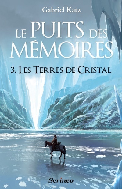 Le puits des Mémoires - tome 03 - Les terres de cristal