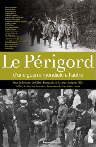 Le Périgord - d'une guerre mondiale à l'autre