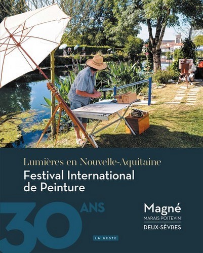 Festival international de peinture, 30 ans - Magné, Marais poitevin, Deux-Sèvres